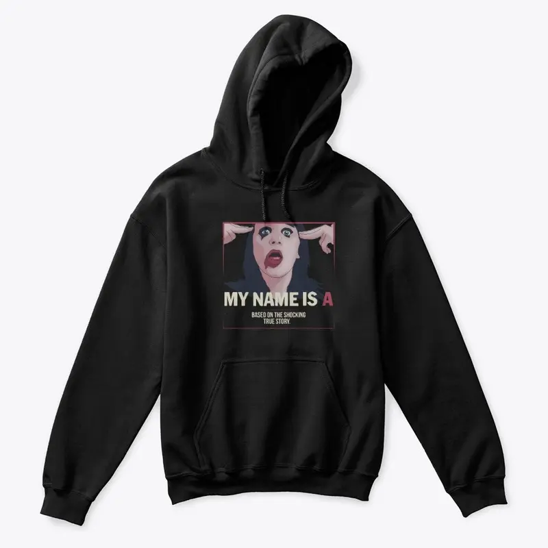 My Name is 'A' by anonymous - film merch