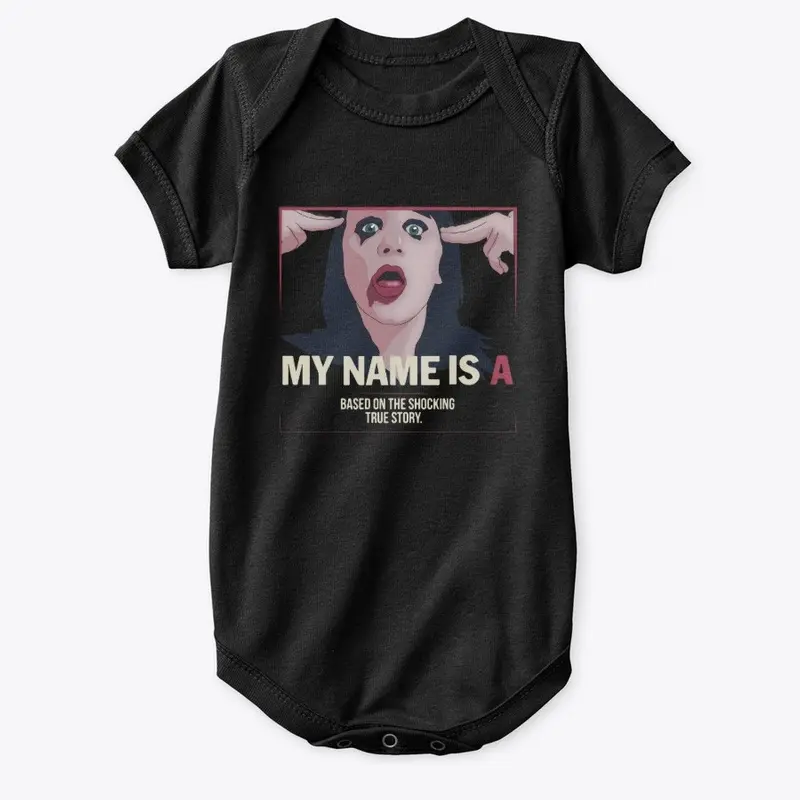 My Name is 'A' by anonymous - film merch