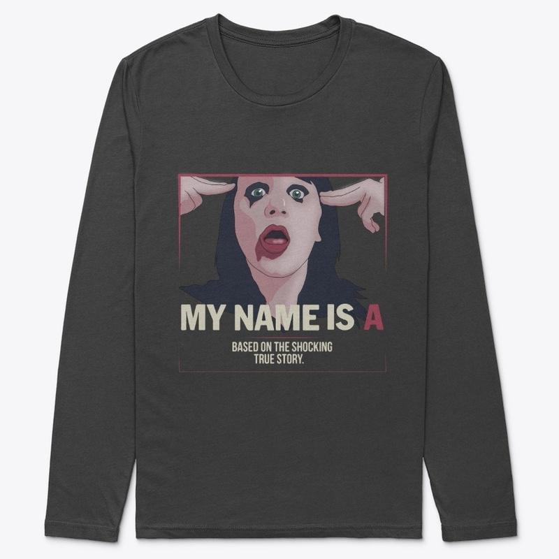 My Name is 'A' by anonymous - film merch