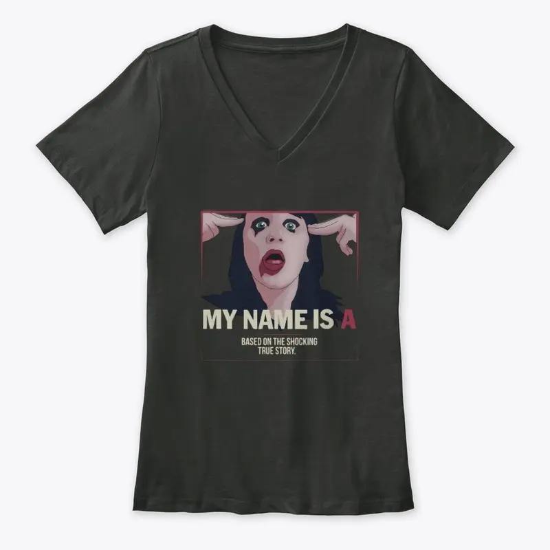 My Name is 'A' by anonymous - film merch