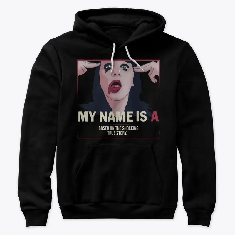 My Name is 'A' by anonymous - film merch