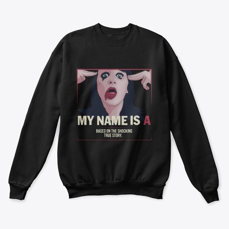 My Name is 'A' by anonymous - film merch